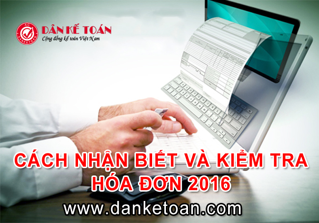 cach-nhan-biet-va-kiem-tra-hoa-don-2016.jpg